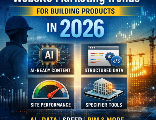 Website marketing trends to prepare for in 2026 (and what they mean for building products manufacturers)